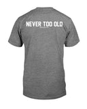 NTO Sports -Never too Old T-Shirt